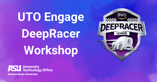 UTO Engage DeepRacer Workshop