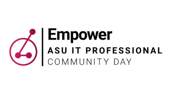 Empower ASU IT Professional Community Day