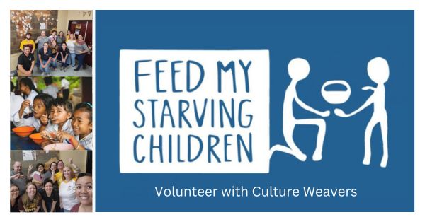 Feed My Starving Children with Culture Weavers