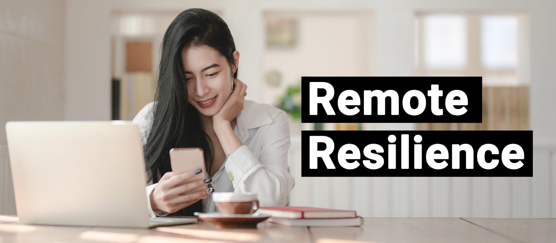 Remote Resilience