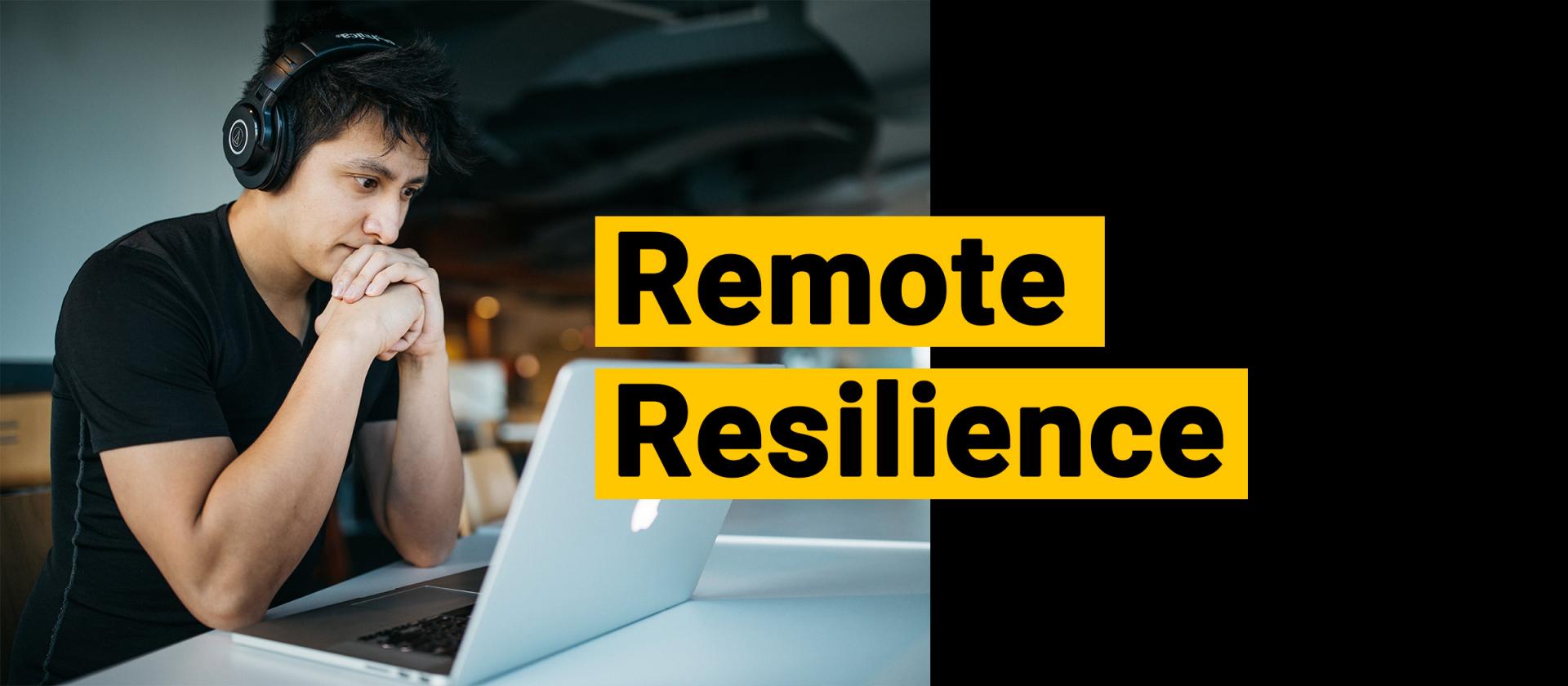Remote Resilience